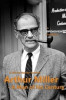 Arthur Miller: A Man of His Century