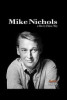 Mike Nichols: An American Master