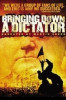 Bringing Down a Dictator