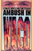 In the Line of Duty: Ambush in Waco