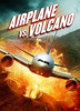 Airplane vs Volcano