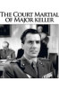 The Court Martial of Major Keller