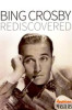 Bing Crosby: Rediscovered