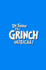Dr. Seuss' The Grinch Musical