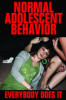Normal Adolescent Behavior