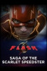 The Flash: Saga of the Scarlet Speedster