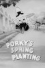 Porky's Spring Planting