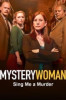 Mystery Woman: Sing Me a Murder